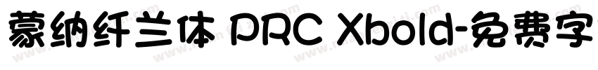 蒙纳纤兰体 PRC Xbold字体转换